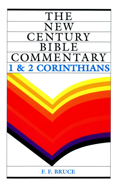 F.F. Bruce, 1 & 2 Corinthians. The New Century Bible Commentary