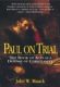 Mauck: Paul on Trial: The Book of Acts as a Defense of Christianity