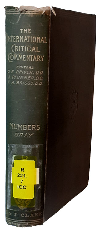 George Buchanan Gray [1865-1922], A Critical and Exegetical Commentary on Numbers. The International Critical Commentary
